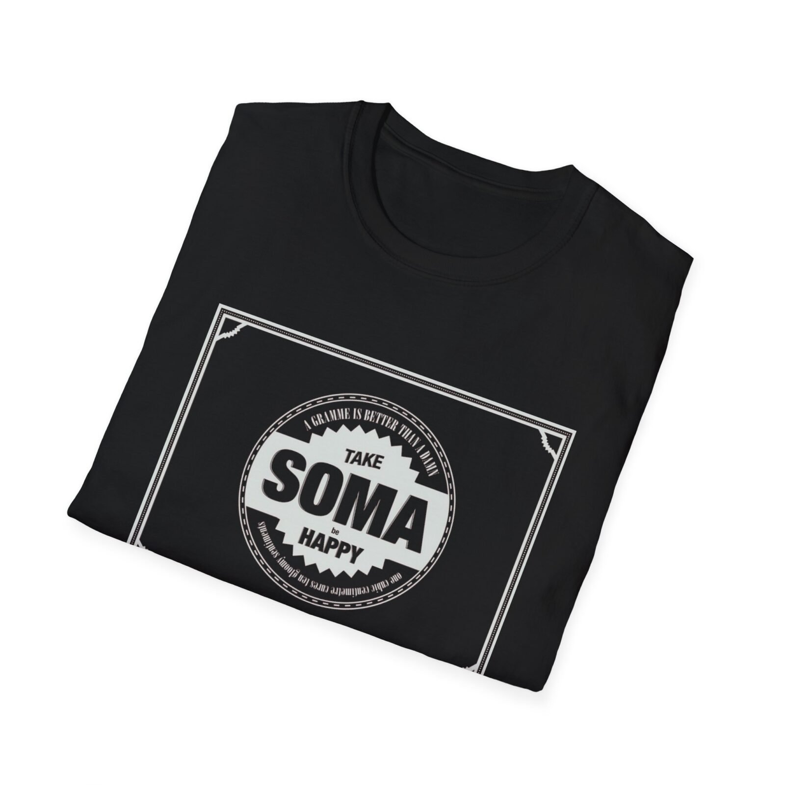 Take SOMA, Be HAPPY Tee - Image 5